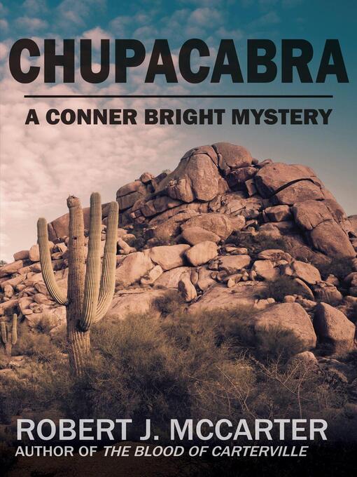 Title details for Chupacabra by Robert J. McCarter - Available